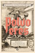 "Polvo eres" de Nieves Concostrina