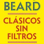 "Clásicos sin filtros" de Mary Beard