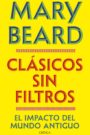 "Clásicos sin filtros" de Mary Beard