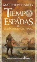 "El día del juicio final. Tiempo de espadas III" de Matthew Harffy