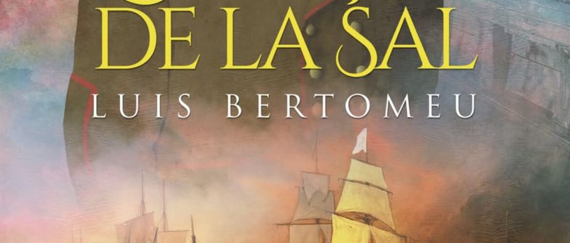LOS HIJOS DE LA SAL – Luis Bertomeu Contreras