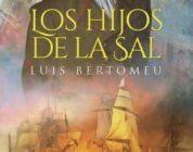 LOS HIJOS DE LA SAL – Luis Bertomeu Contreras