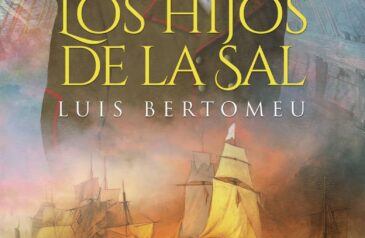 LOS HIJOS DE LA SAL – Luis Bertomeu Contreras