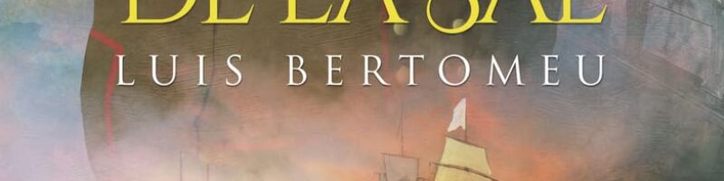 LOS HIJOS DE LA SAL – Luis Bertomeu Contreras