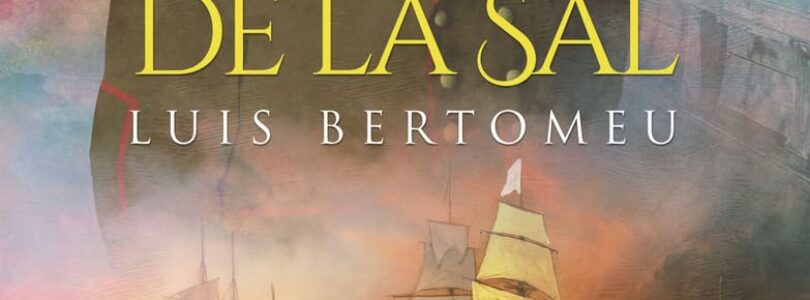 LOS HIJOS DE LA SAL – Luis Bertomeu Contreras