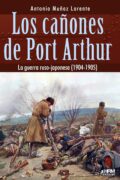 "Los cañones de Port Arthur" de Antonio Muñoz Lorente Escribe una reseña