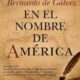 "Bernardo de Gálvez. En el nombre de América" de Leonardo Cervera