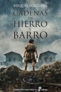 "Cadenas de hierro y barro" de Miquel Fornera