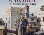 DE TROYA A ROMA. LA HISTORIA TRAS EL MITO –  Néstor F. Marqués & Pablo Aparicio