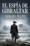 "El espía de Gibraltar" de Sergio Mayo