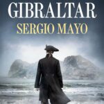 "El espía de Gibraltar" de Sergio Mayo