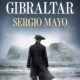 "El espía de Gibraltar" de Sergio Mayo