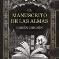 "El manuscrito de las almas" de Rubén Cordón 