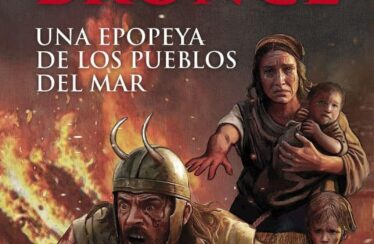 FUEGO Y BRONCE. UNA EPOPEYA DE LOS PUEBLOS DEL MAR – Luis Villalón Camacho