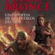 FUEGO Y BRONCE. UNA EPOPEYA DE LOS PUEBLOS DEL MAR – Luis Villalón Camacho
