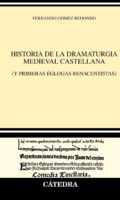 "Historia de la dramaturgia medieval castellana" de Fernando Gómez Redondo
