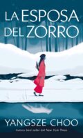 "La esposa del zorro" de Yangsze Choo