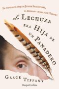 "La lechuza era hija de un panadero" de Grace Tiffany Reseñas de la plebe