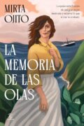 "La memoria de las olas" de Mirta Ojito Escribe una reseña