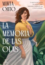 "La memoria de las olas" de Mirta Ojito