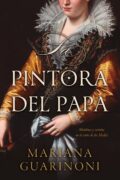 "La pintora del Papa" de Mariana Guarinoni