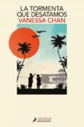 "La tormenta que desatamos" de Vanessa Chan Escribe una reseña