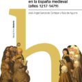 "Las órdenes mendicantes en la España medieval (años 1217-1479)" de José Ángel García de Cortázar 