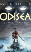 "Odisea. El viaje del hombre que desafió a los dioses" de Javier Negrete