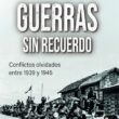 "Guerras sin recuerdo" de Carlos Canales Torres y Miguel del Rey Vicente