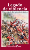 "Legado de violencia" de Caroline Elkins